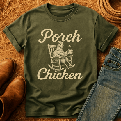 Porch Chicken T-Shirt