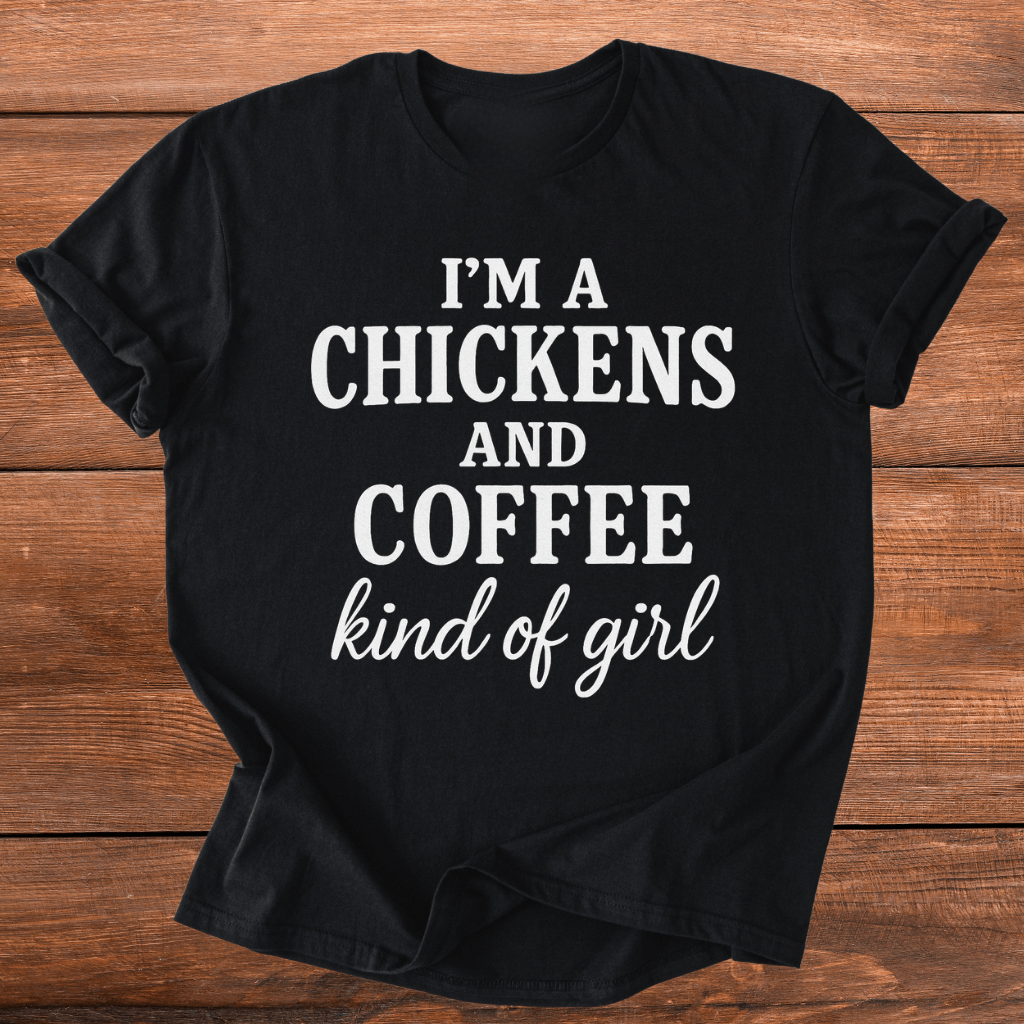Chickens N Coffee Gal T-Shirt