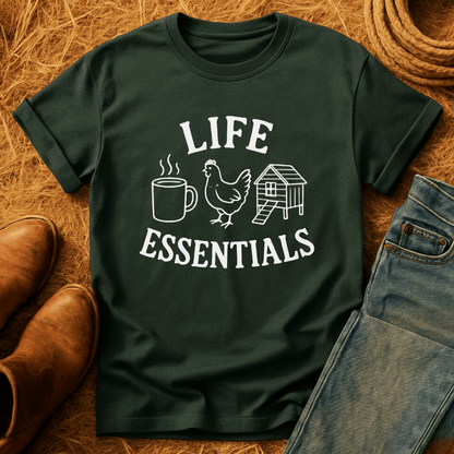 Chickens Are Life Essentials T-Shirt