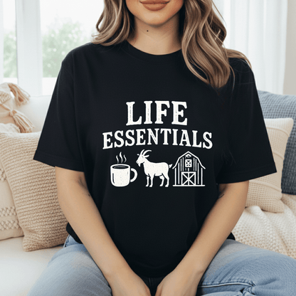 Goats Are Life Essentials T-Shirt