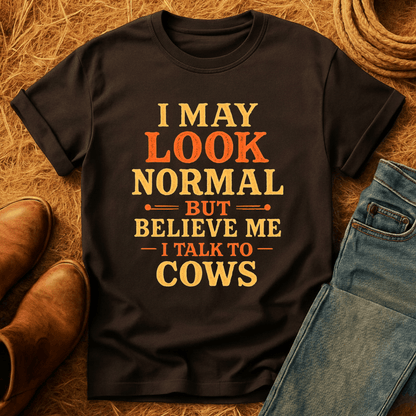 I Talk To Cows T-Shirt