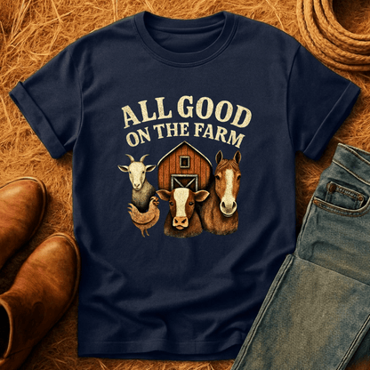 Farm Is All Good T-Shirt