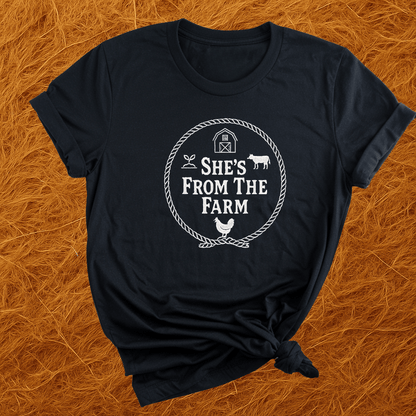She's From The Farm T-Shirt