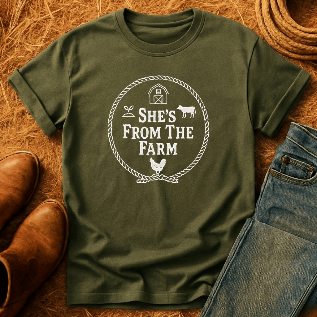 She's From The Farm T-Shirt