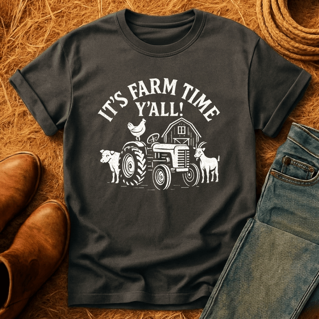 Farm Time Y'all! T-Shirt