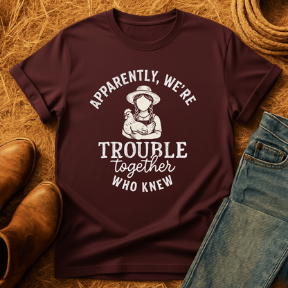 Chicken Trouble T-Shirt
