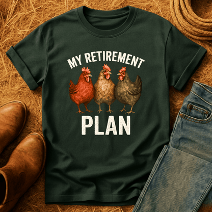 Chickens For Retirement T-Shirt