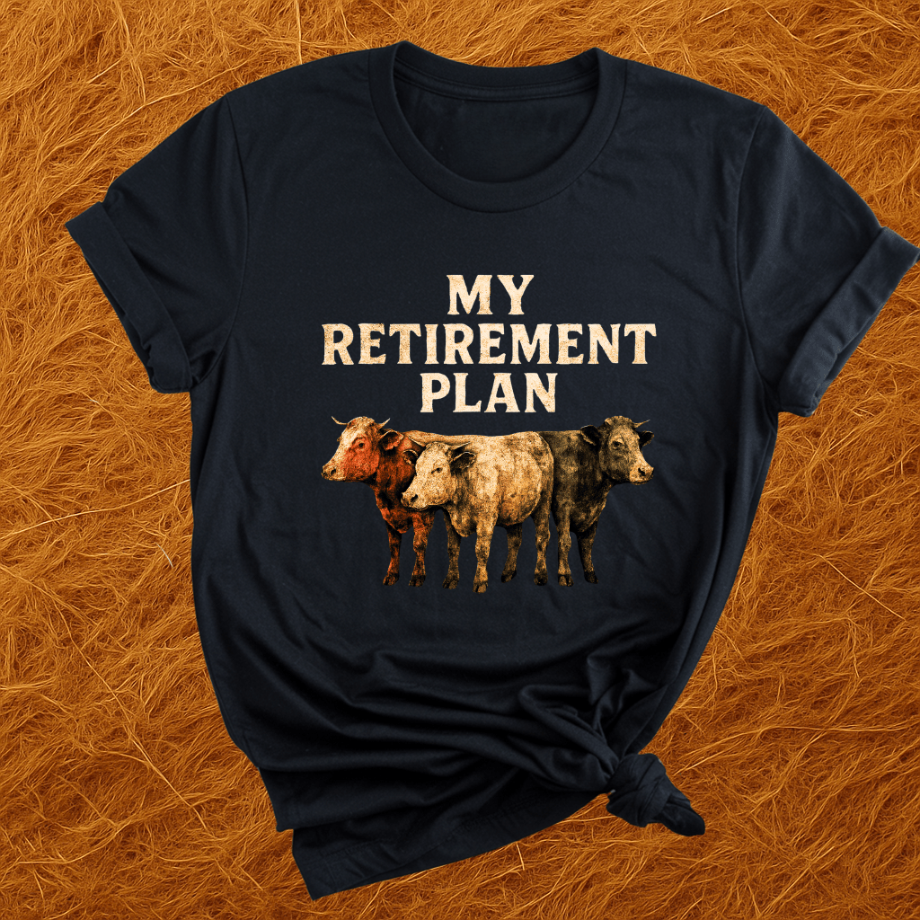 Cows For Retirement T-Shirt