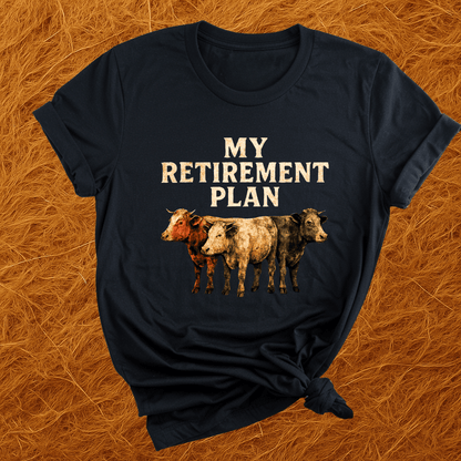 Cows For Retirement T-Shirt