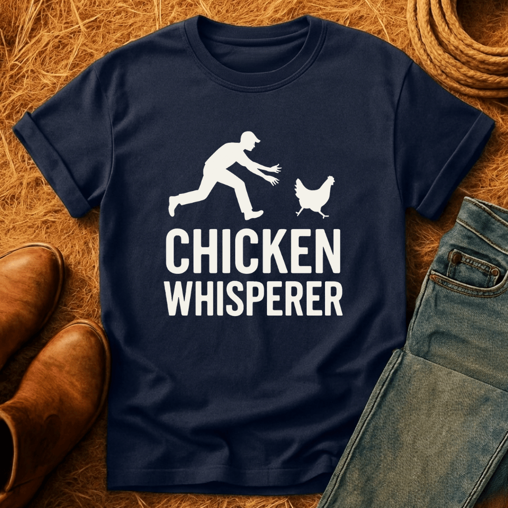 Chicken Whisperer T-Shirt