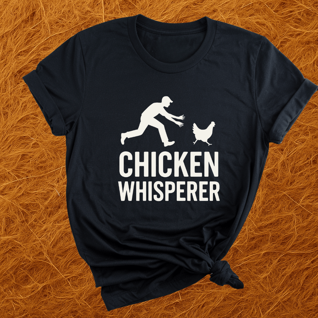 Chicken Whisperer T-Shirt