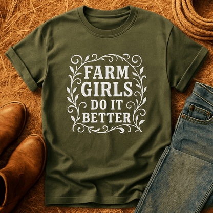 Farm Girls Do Better T-Shirt