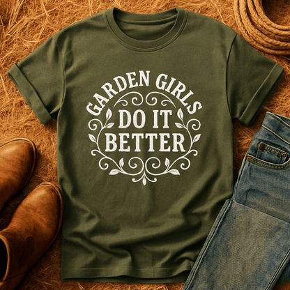 Garden Girls Do Better T-Shirt