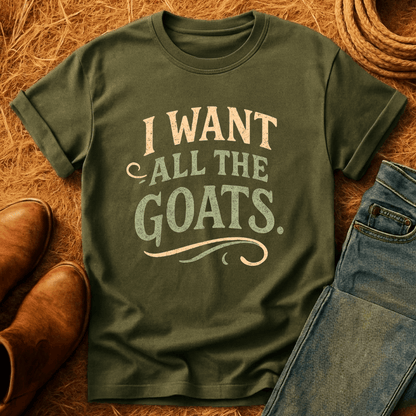 Want All The Goats T-Shirt
