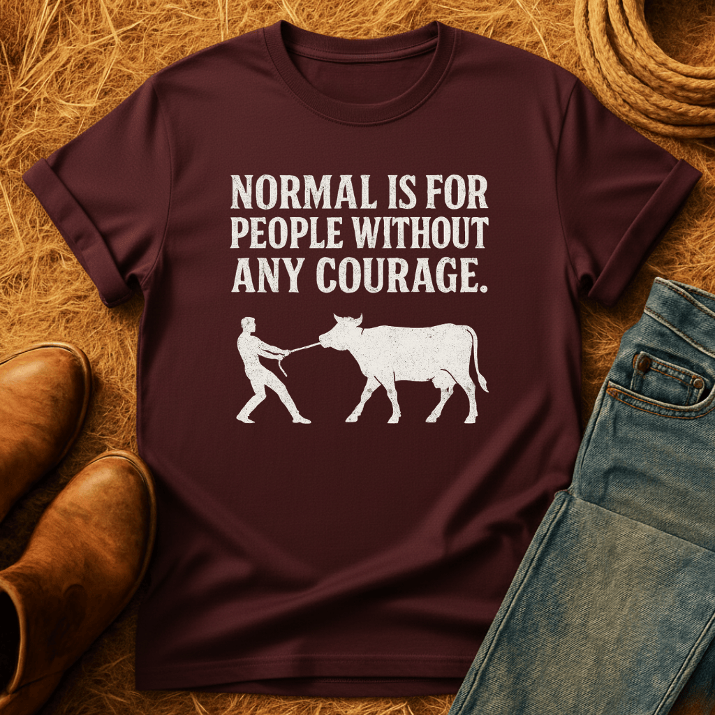 Courage For Cows T-Shirt