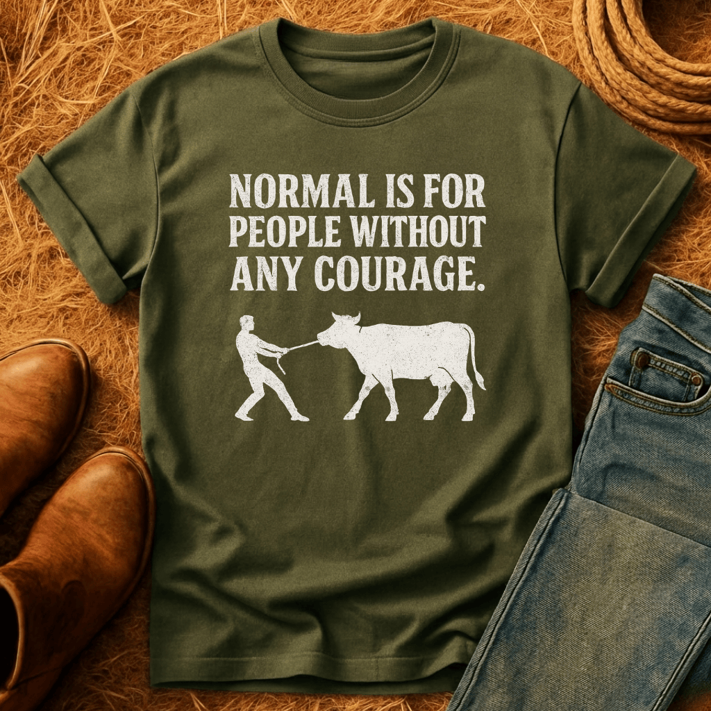 Courage For Cows T-Shirt