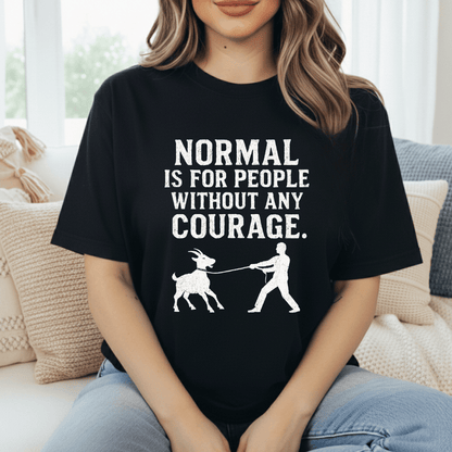 Courage For Goats T-Shirt