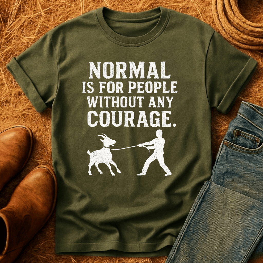 Courage For Goats T-Shirt