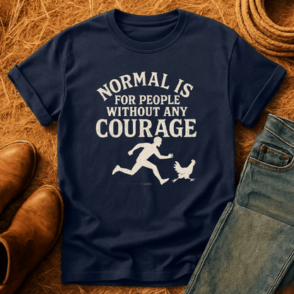 Courage For Chickens T-Shirt