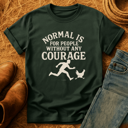 Courage For Chickens T-Shirt
