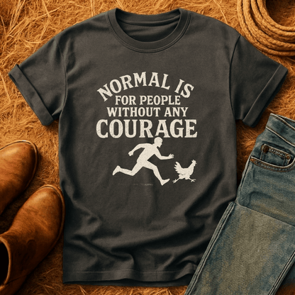 Courage For Chickens T-Shirt