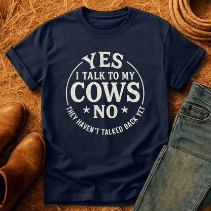 I Talk To My Cows T-Shirt