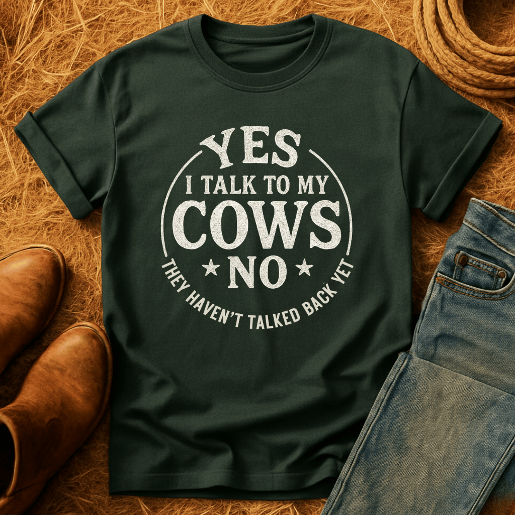 I Talk To My Cows T-Shirt