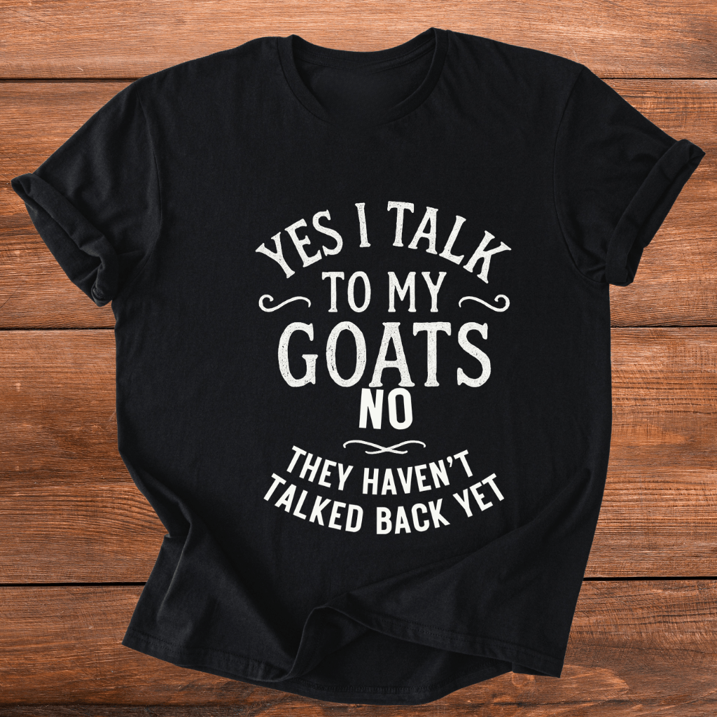 I Talk To My Goats T-Shirt