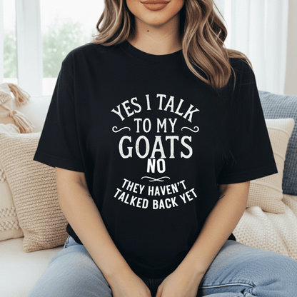 I Talk To My Goats T-Shirt