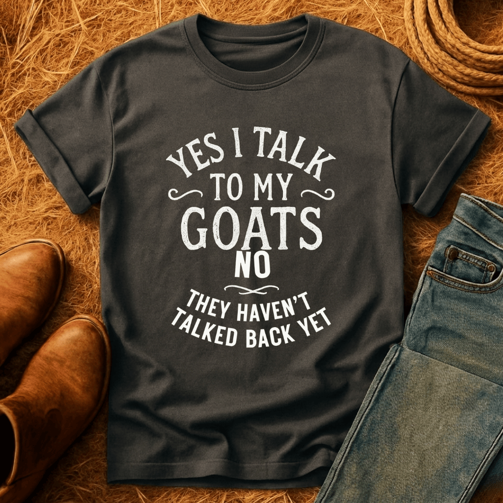 I Talk To My Goats T-Shirt