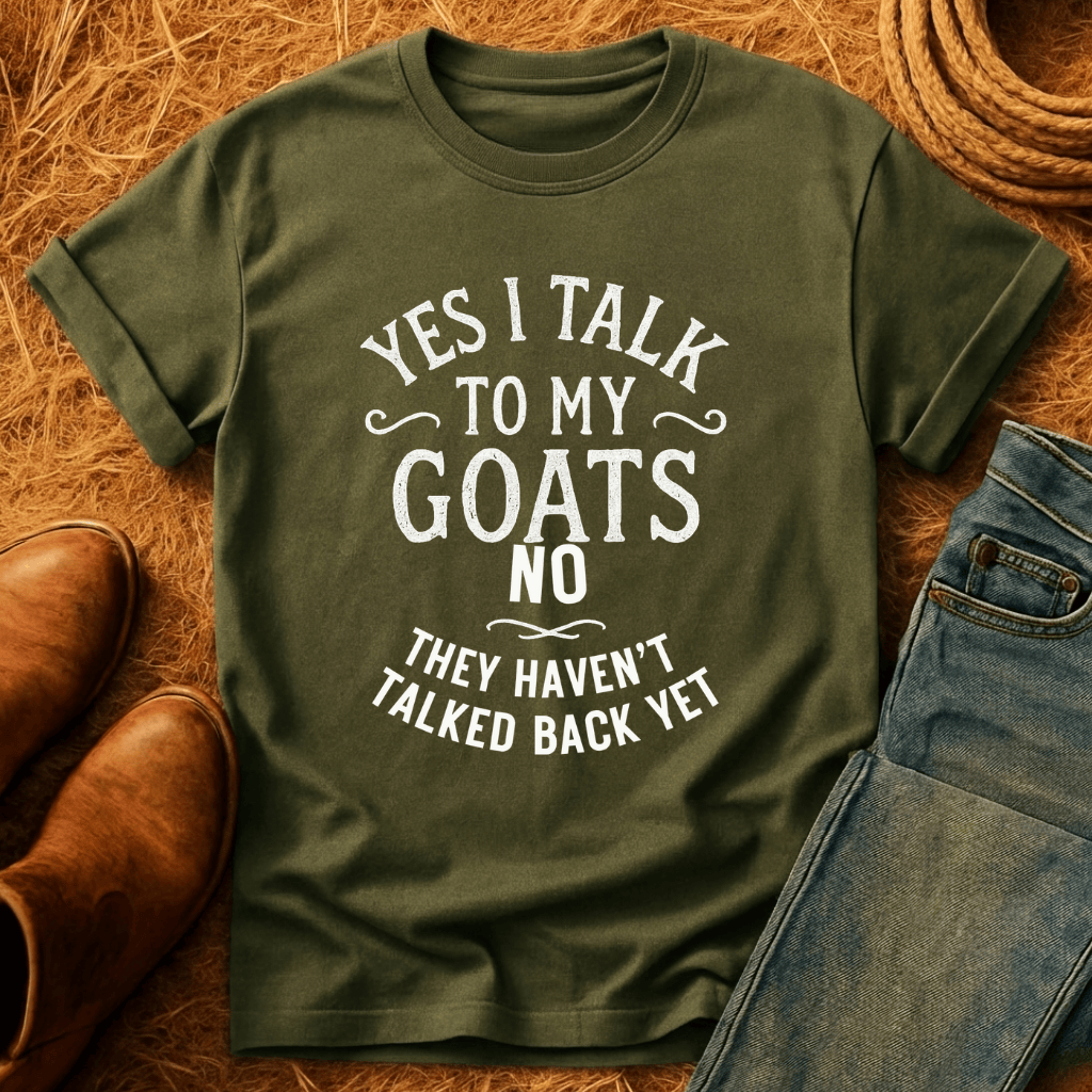I Talk To My Goats T-Shirt