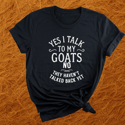 I Talk To My Goats T-Shirt