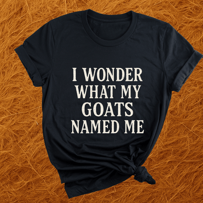 Wonder What Cows Named Me T-Shirt