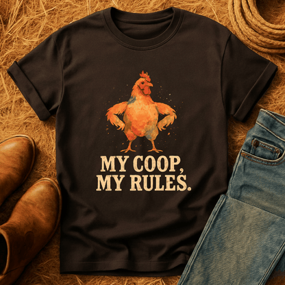 My Coop, My Rules T-Shirt