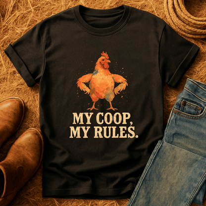 My Coop, My Rules T-Shirt