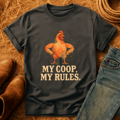 My Coop, My Rules T-Shirt
