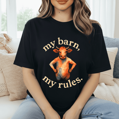 My Barn, My Rules T-Shirt