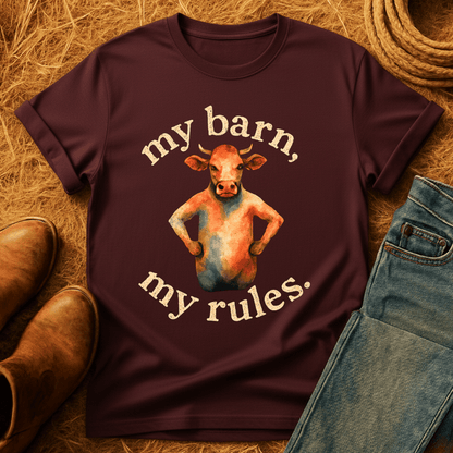 My Barn, My Rules T-Shirt