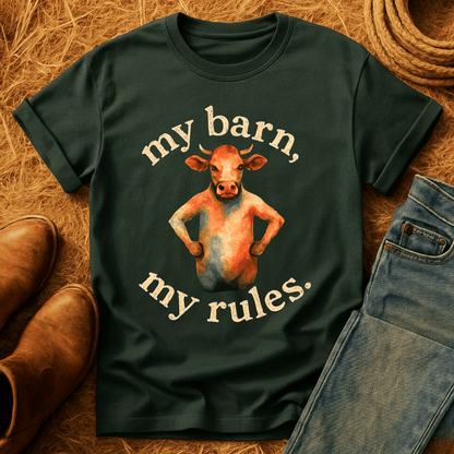 My Barn, My Rules T-Shirt