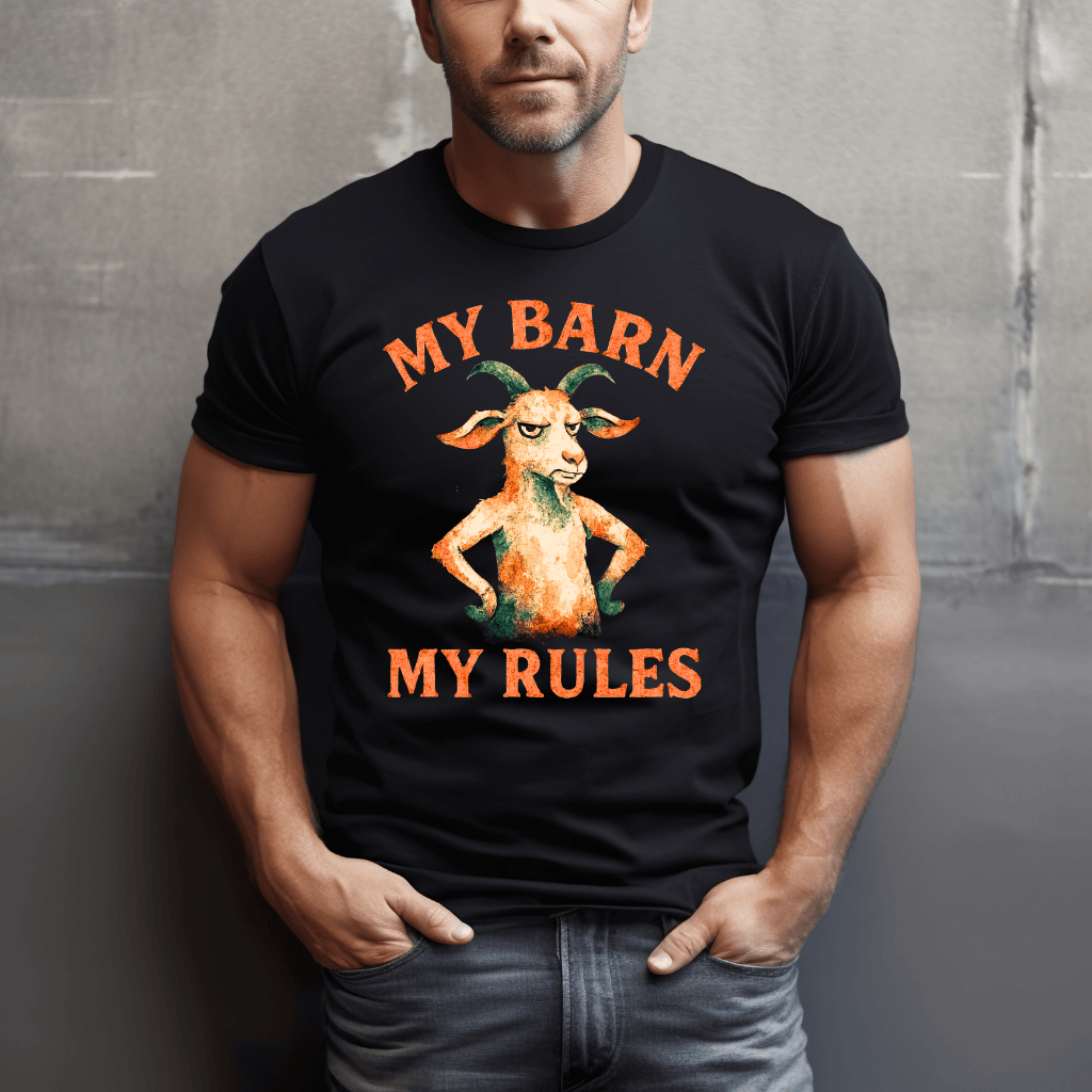 My Barn, My Rules T-Shirt