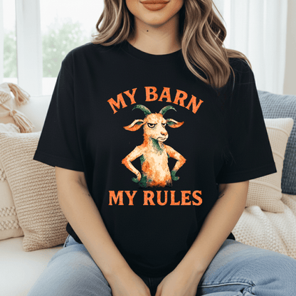 My Barn, My Rules T-Shirt