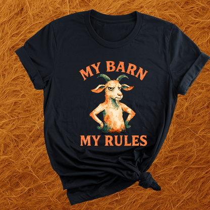 My Barn, My Rules T-Shirt