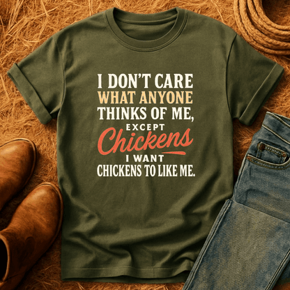 Just Want Love From Chickens T-Shirt