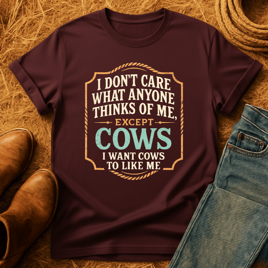 Want Love From Cows T-Shirt