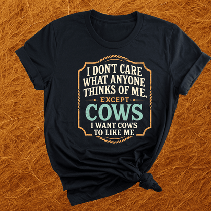 Want Love From Cows T-Shirt