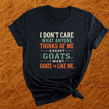 Want Goats To Like Me T-Shirt