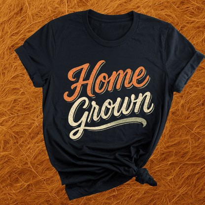 Home Grown T-Shirt