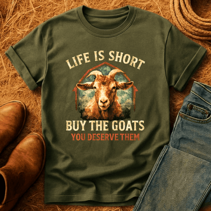 Life's Short, Buy Goats T-Shirt