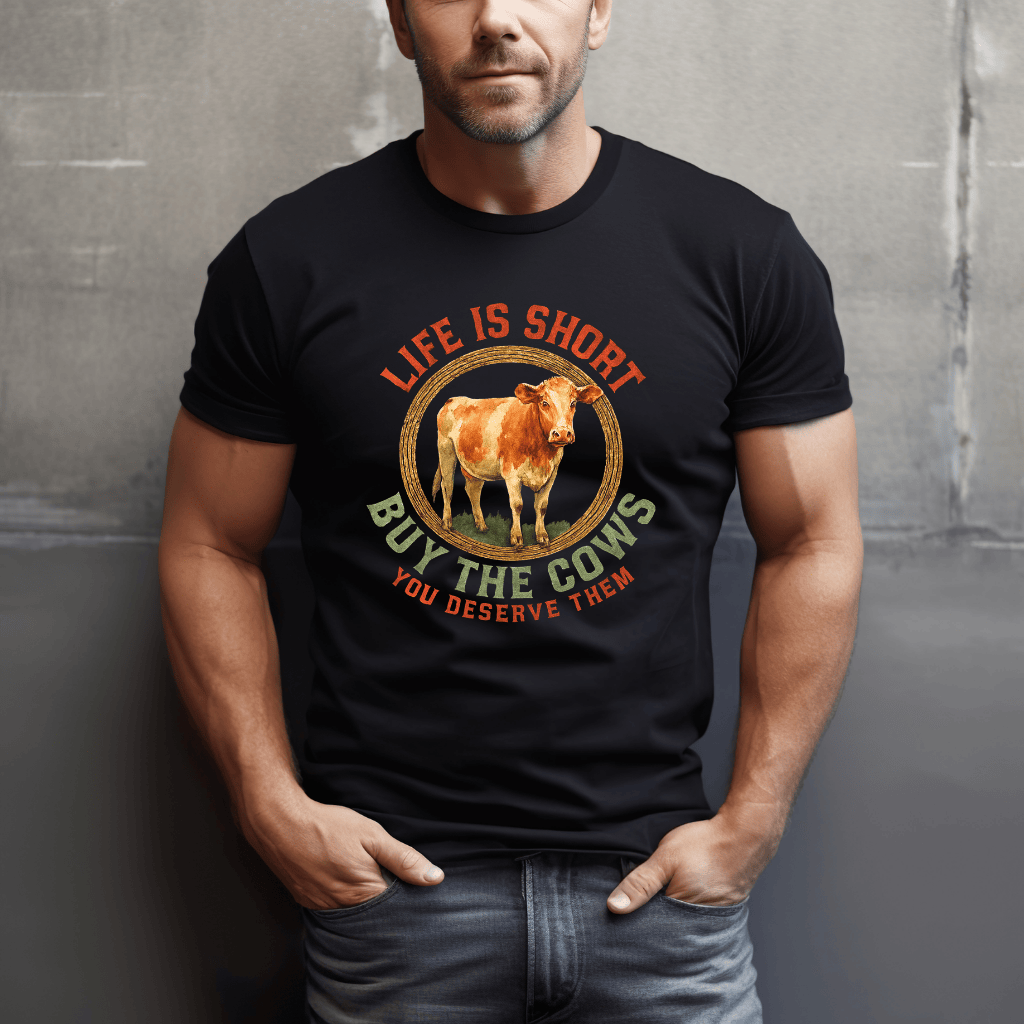 Life's Short, Buy Cows T-Shirt