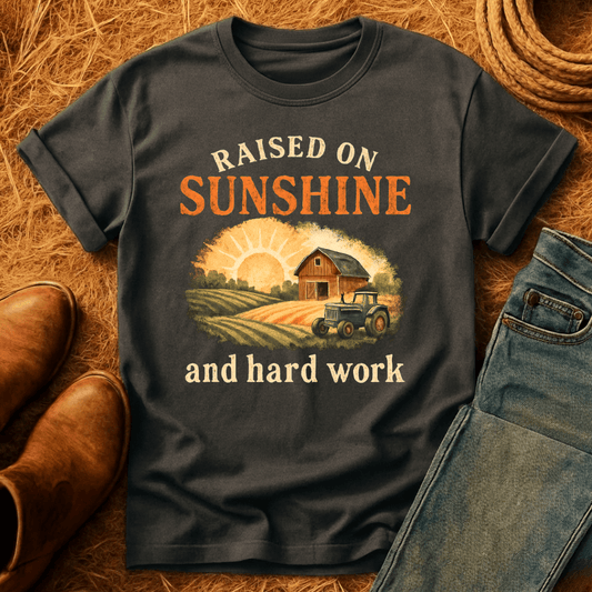 Raised On Hard Work T-Shirt